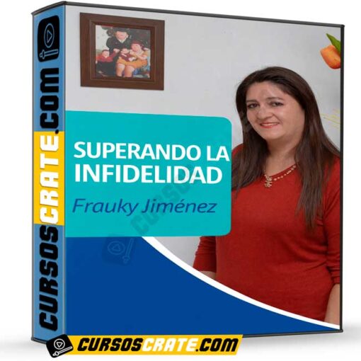 Superando la Infidelidad de Frauky Jiménez 1 Superando la Infidelidad de Frauky Jiménez