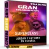 SuperClass en Español (Trading) de Jordan y Anthony
