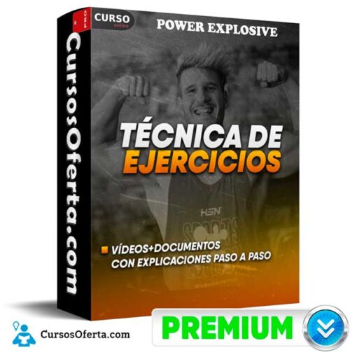 Técnica de Ejercicios de Power Explosive 1 Técnica de Ejercicios de Power Explosive