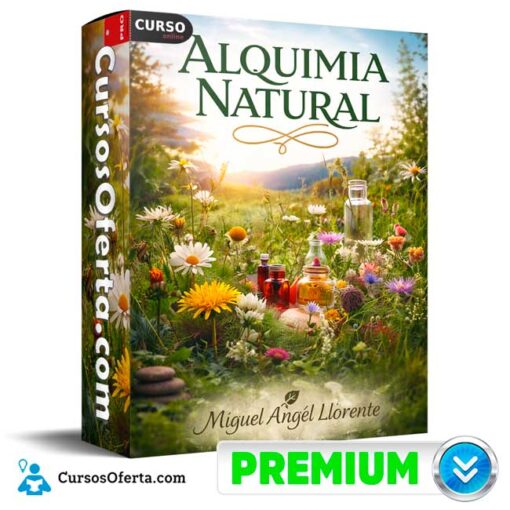 Alquimia Natural de Miguel Angel Llorente alquimia natural de miguel angel llorente 69afcbb48baf9