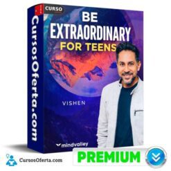 Be Extraordinary For Teens (Inglés) de Vishen – Mindvalley
