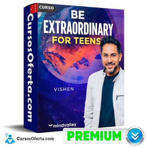 Be Extraordinary For Teens (Inglés) de Vishen – Mindvalley 1 Be Extraordinary For Teens (Inglés) de Vishen – Mindvalley