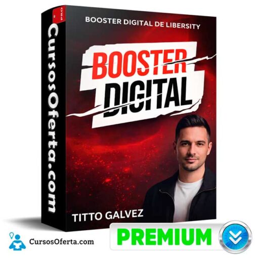 Booster Digital de Libersity – Titto Galvez 1 Booster Digital de Libersity – Titto Galvez