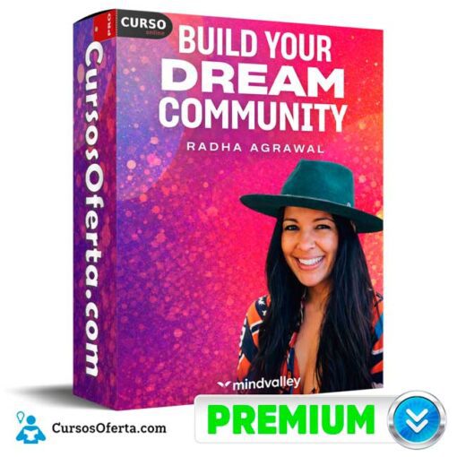 Build Your Dream Community (Inglés) de Radha Agrawal – Mindvalley 1 Build Your Dream Community (Inglés) de Radha Agrawal – Mindvalley