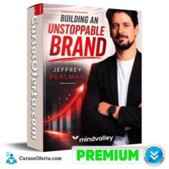 Building an Unstoppable Brand (Inglés) de Jeffrey Perlman – Mindvalley