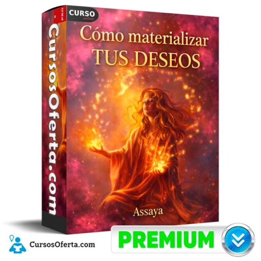 Cómo materializar tus deseos de Assaya como materializar tus deseos de assaya 69afcc3869401