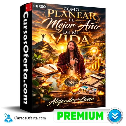 Cómo planear el mejor año de mi vida de Alejandro Lavin como planear el mejor ano de mi vida de alejandro lavin 69afcb2a5c329
