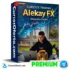 Curso de Trading Alekay FX de Alejandro Gañan