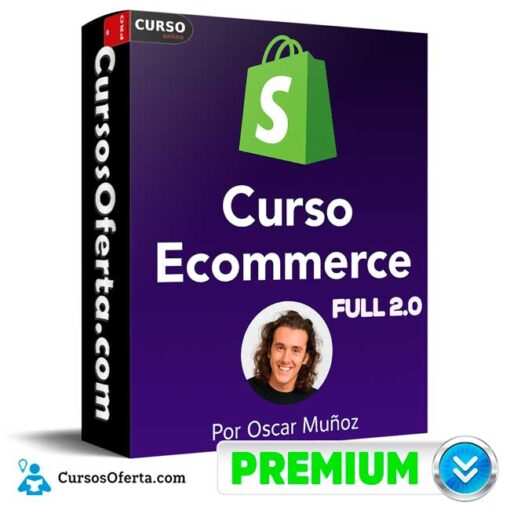 Curso Ecommerce Full 2.0 de Oscar Muñoz curso ecommerce full 2 0 de oscar munoz 69bcf14da065d