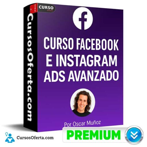 Curso Online de Facebook e Instagram Ads Avanzado de Oscar Muñoz 8 Curso Online de Facebook e Instagram Ads Avanzado de Oscar Muñoz curso online de facebook e instagram ads avanzado de oscar munoz 69bcf158a1b85