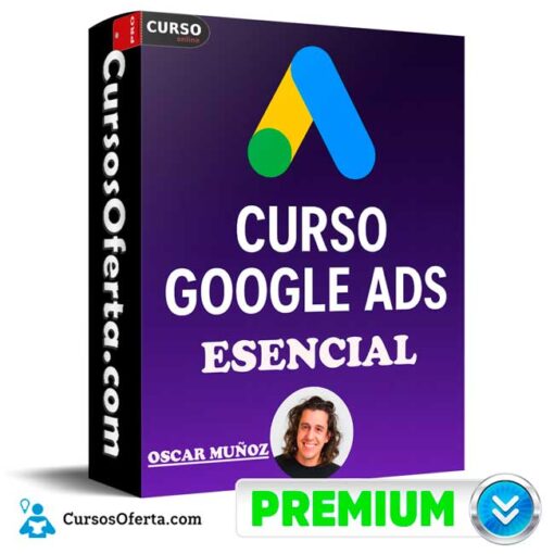 Curso Online de Google Ads Esencial de Oscar Muñoz 6 Curso Online de Google Ads Esencial de Oscar Muñoz curso online de google ads esencial de oscar munoz 69bcf16f6ab47