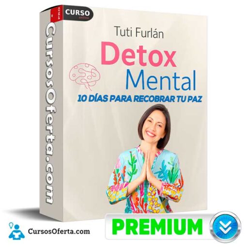 Detox Mental de Tuti Furlan detox mental de tuti furlan 69bcf3b2ed009