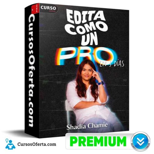 Edita Como Un Pro de Shadia Chamie 1 Edita Como Un Pro de Shadia Chamie edita como un pro de shadia chamie 69afcbfa2187b