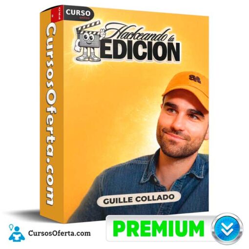 Hackeando la Edición de Guille Collado 1 Hackeando la Edición de Guille Collado