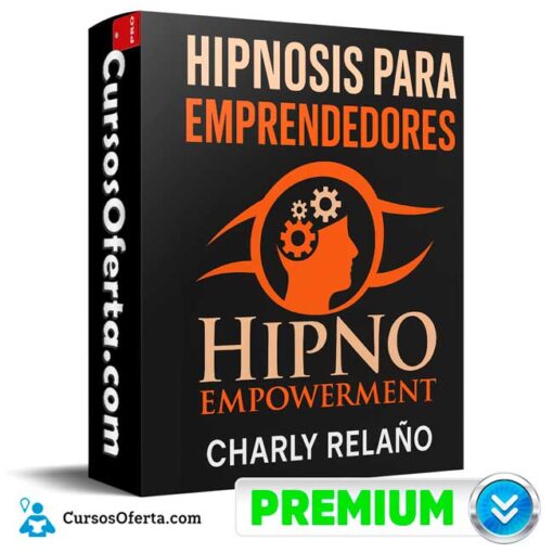 Hipnosis Para Emprendedores de Charly Relaño hipnosis para emprendedores de charly relano 69bcf2743d854