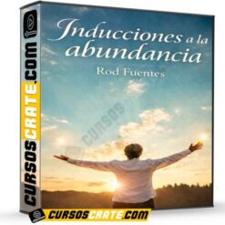 Inducciones a la abundancia de Rod Fuentes