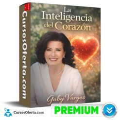 La Inteligencia del Corazón  de Gaby Vargas