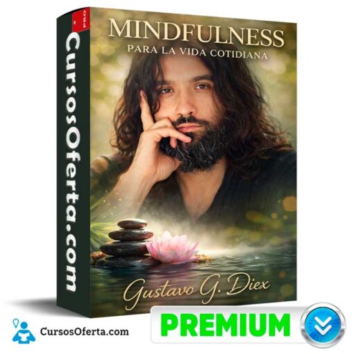 Mindfulness para la vida cotidiana de Gustavo G. Diex mindfulness para la vida cotidiana de gustavo g