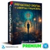 Privacidad Digital y Libertad Financiera de Alvaro Rivera