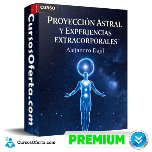 Proyección Astral y Experiencias Extracorporales de Alejandro Dajil 1 Proyección Astral y Experiencias Extracorporales de Alejandro Dajil