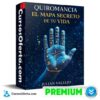 Quiromancia el mapa secreto de tu vida de Julián Vallejo