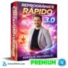 Reprográmate Rápido 3.0 – Enrique Delgadillo de Enrique Delgadillo