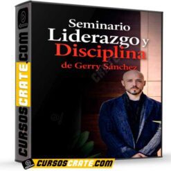Seminario Liderazgo y Disciplina de Gerry Sánchez
