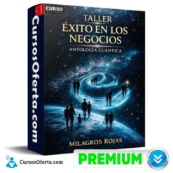 Taller éxito en los negocios de Antología Cuántica – Milagros Rojas