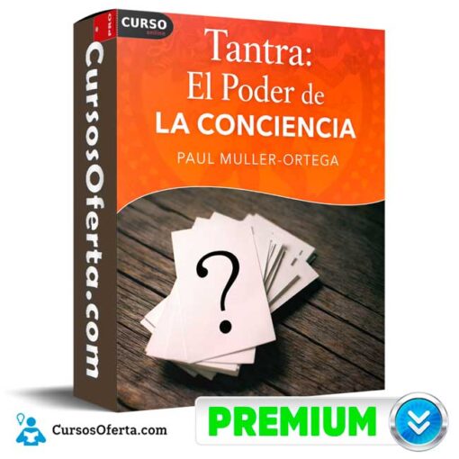 Tantra el poder de la consciencia de Paul Muller-Ortega tantra el poder de la consciencia de paul muller ortega 69afca73032fd
