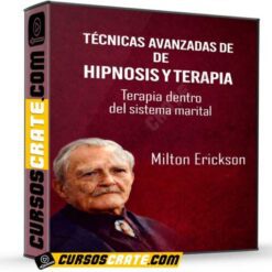 Técnicas Avanzadas de Hipnosis y Terapia de Milton Erickson