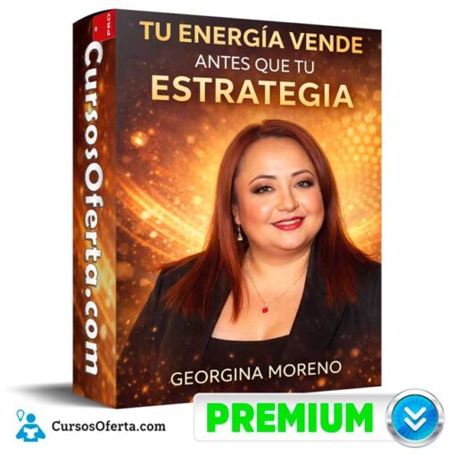 Tu Energía Vende Antes Que Tu Estrategia de Georgina Moreno tu energia vende antes que tu estrategia de georgina moreno 69bcfc034a8ef