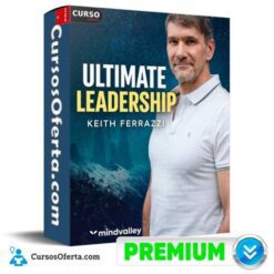 Ultimate Leadership (Inglés) de Keith Ferrazzi – Mindvalley