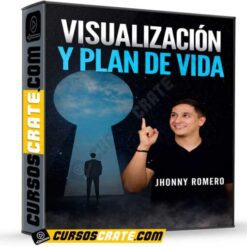 Visualización y plan de vida de Jhonny Romero