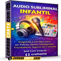 Audio Subliminal Infantil de José Luis Loayza