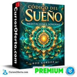 Código del sueño – Meditaciones sonoras de Rod Gordoa